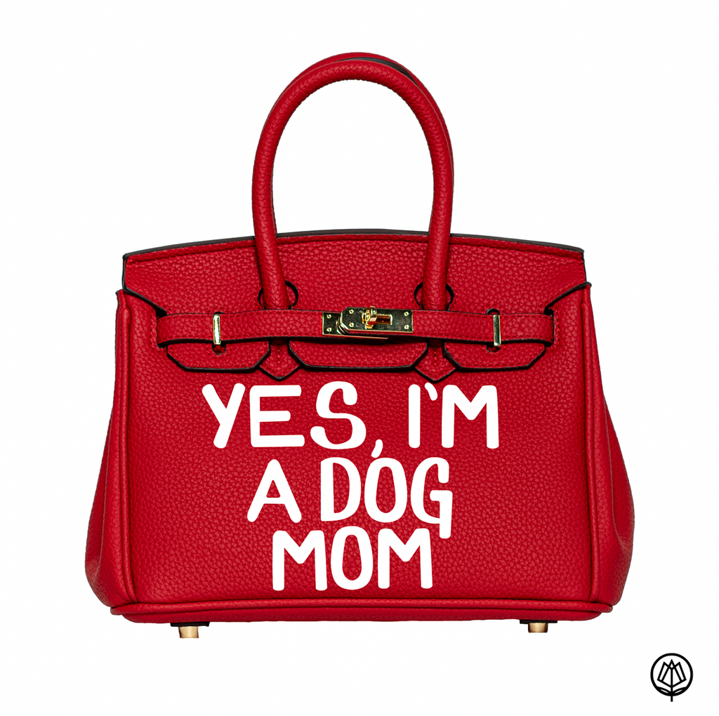 27CM Yes, I'm A Dog Mom Best Friend (Gold Hardware)